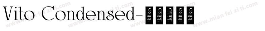 Vito Condensed字体转换